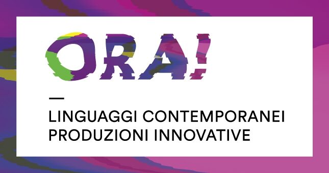 ORA Linguaggi contemporanei produzioni innovative Toolboxcoworking